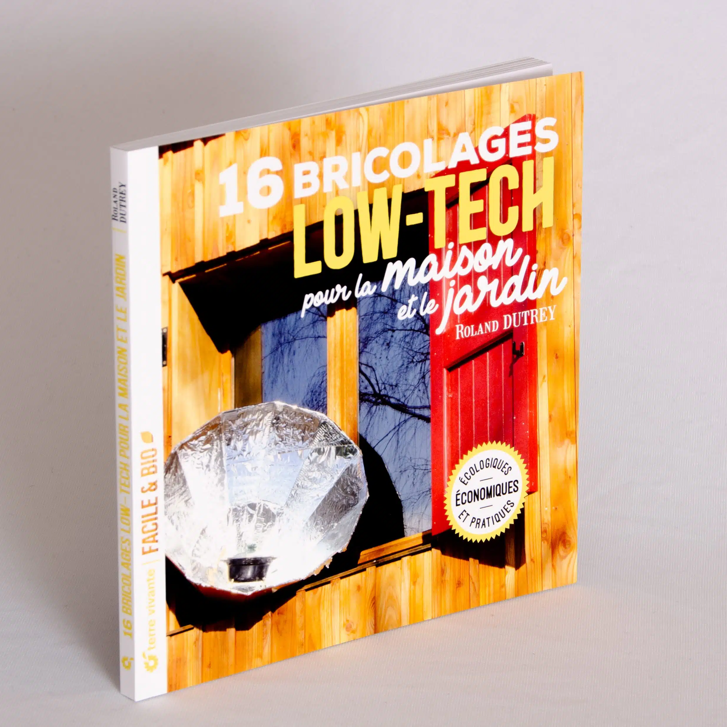 16 bricolages low-tech pour la maison et le jardin – Livre – Terre vivante - Image 3