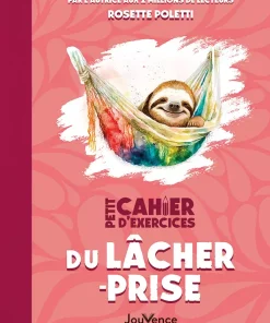 Petit Cahier d&rsquo;exercices du lâcher-prise