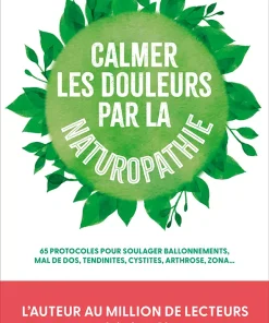 Calmer les douleurs par la naturopathie
